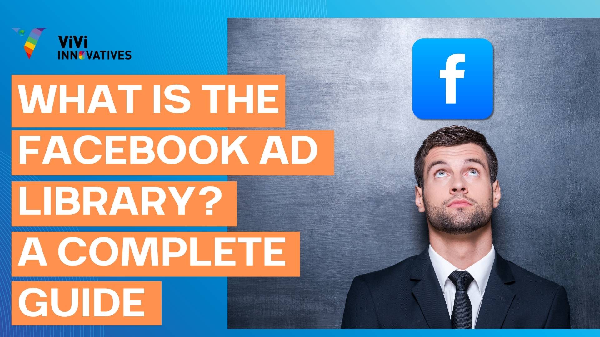 Read more about the article What Is the Facebook Ad Library? A Complete Guide