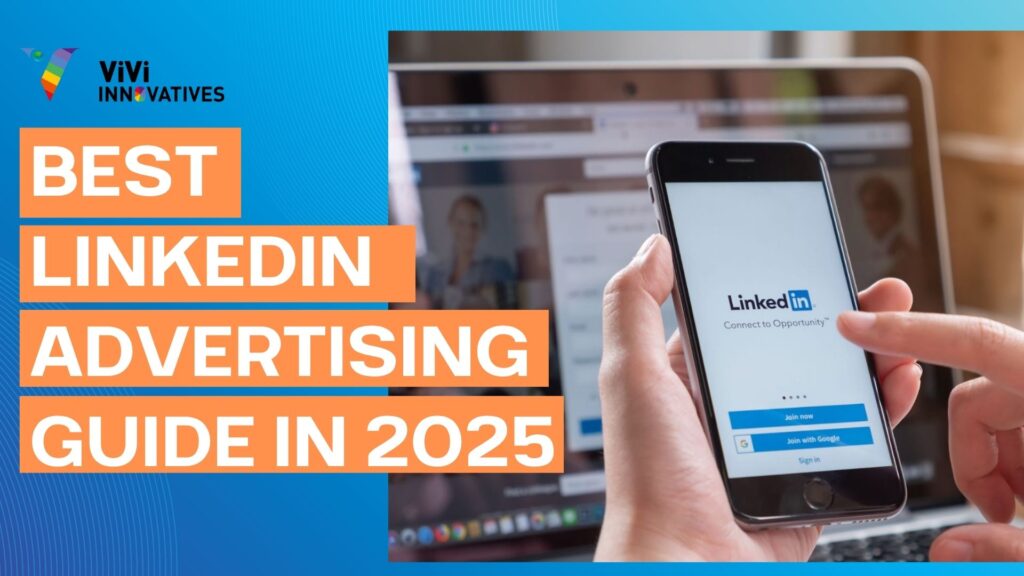 LinkedIn Advertising Guide in 2025