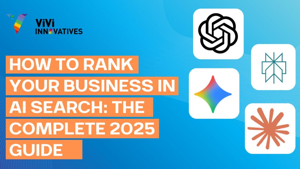 How to Rank Your Business in AI Search The Complete 2025 Guide
