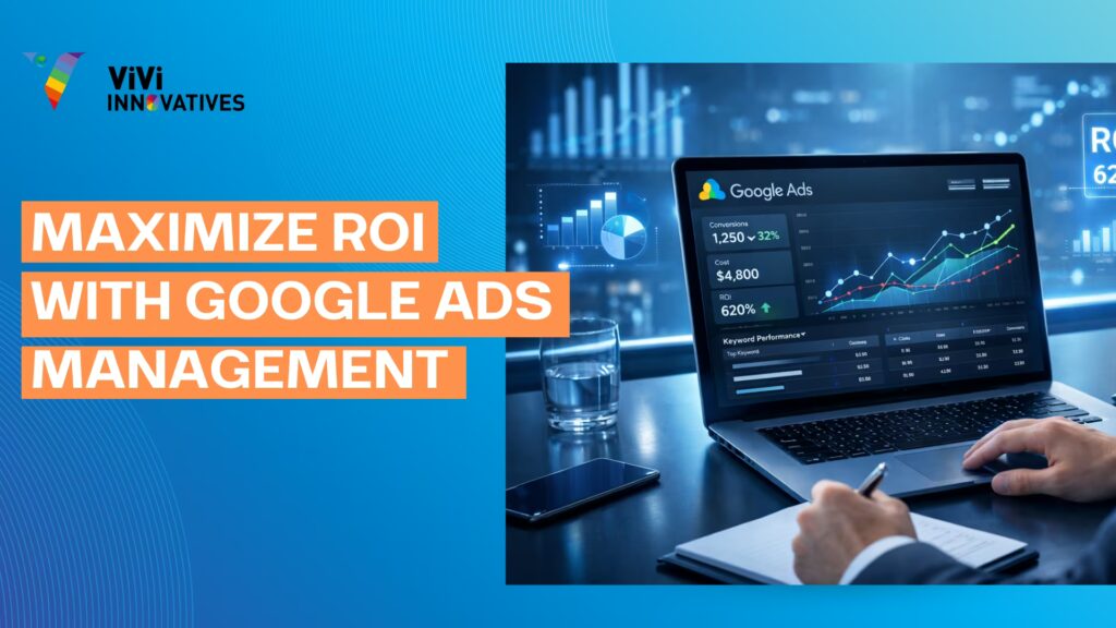 Maximize ROI With Google Ads Management