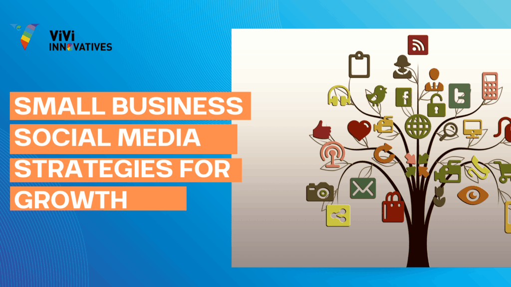 Small Business Social Media Strategies for Growth