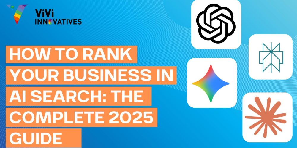 How to Rank Your Business in AI Search The Complete 2025 Guide