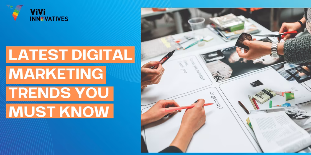 Latest Digital Marketing Trends You Must Know