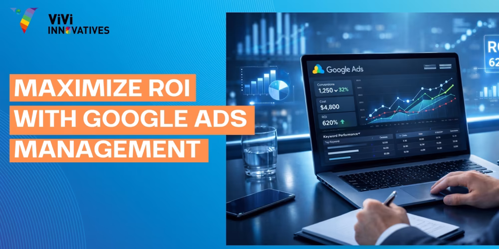 Maximize ROI With Google Ads Management