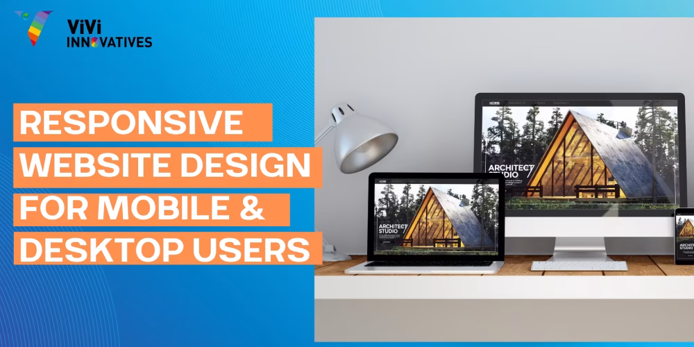 Responsive Website Design for Mobile & Desktop Users